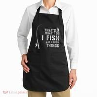 Funny Fish Quote ThatS What I Do I Fish And I Know Things Apron thumb 2