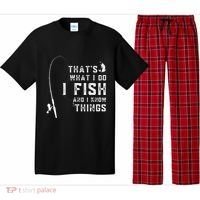 Funny Fish Quote ThatS What I Do I Fish And I Know Things Pajama Set thumb 0