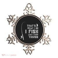 Funny Fish Quote ThatS What I Do I Fish And I Know Things Ornament thumb 0