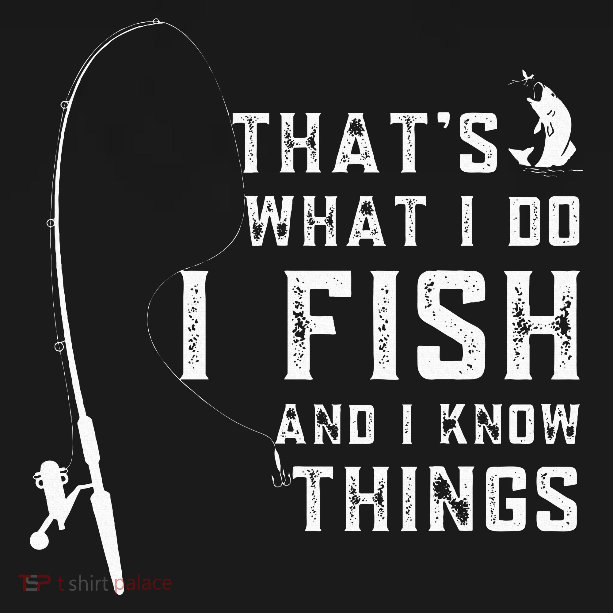 Funny Fish Quote ThatS What I Do I Fish And I Know Things Visor