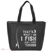 Funny Fish Quote ThatS What I Do I Fish And I Know Things Tote Bag thumb 0