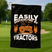 Funny Farming Quote Gift Easily Distracted By Tractors Gift Golf Towel thumb 1