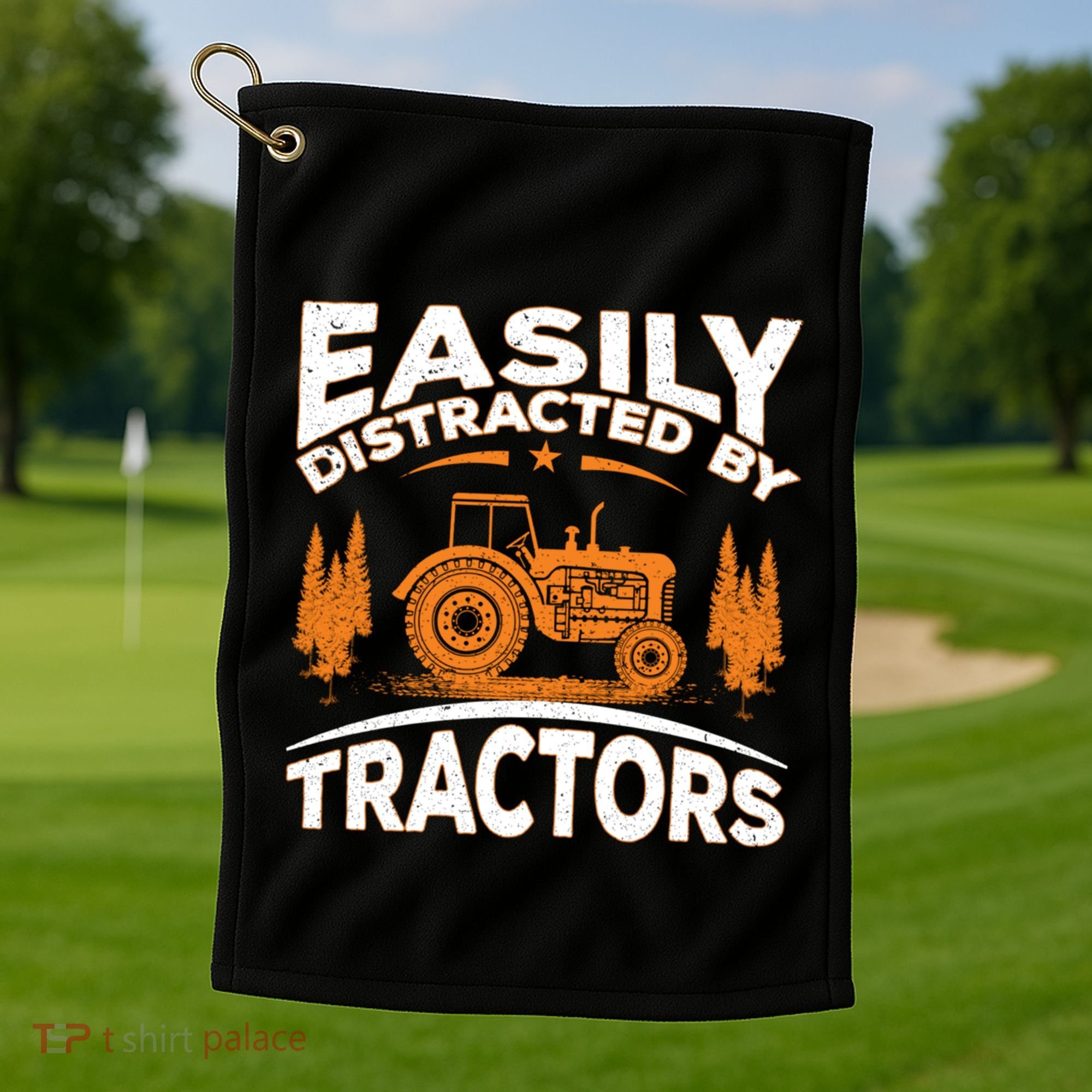 Funny Farming Quote Gift Easily Distracted By Tractors Gift Golf Towel