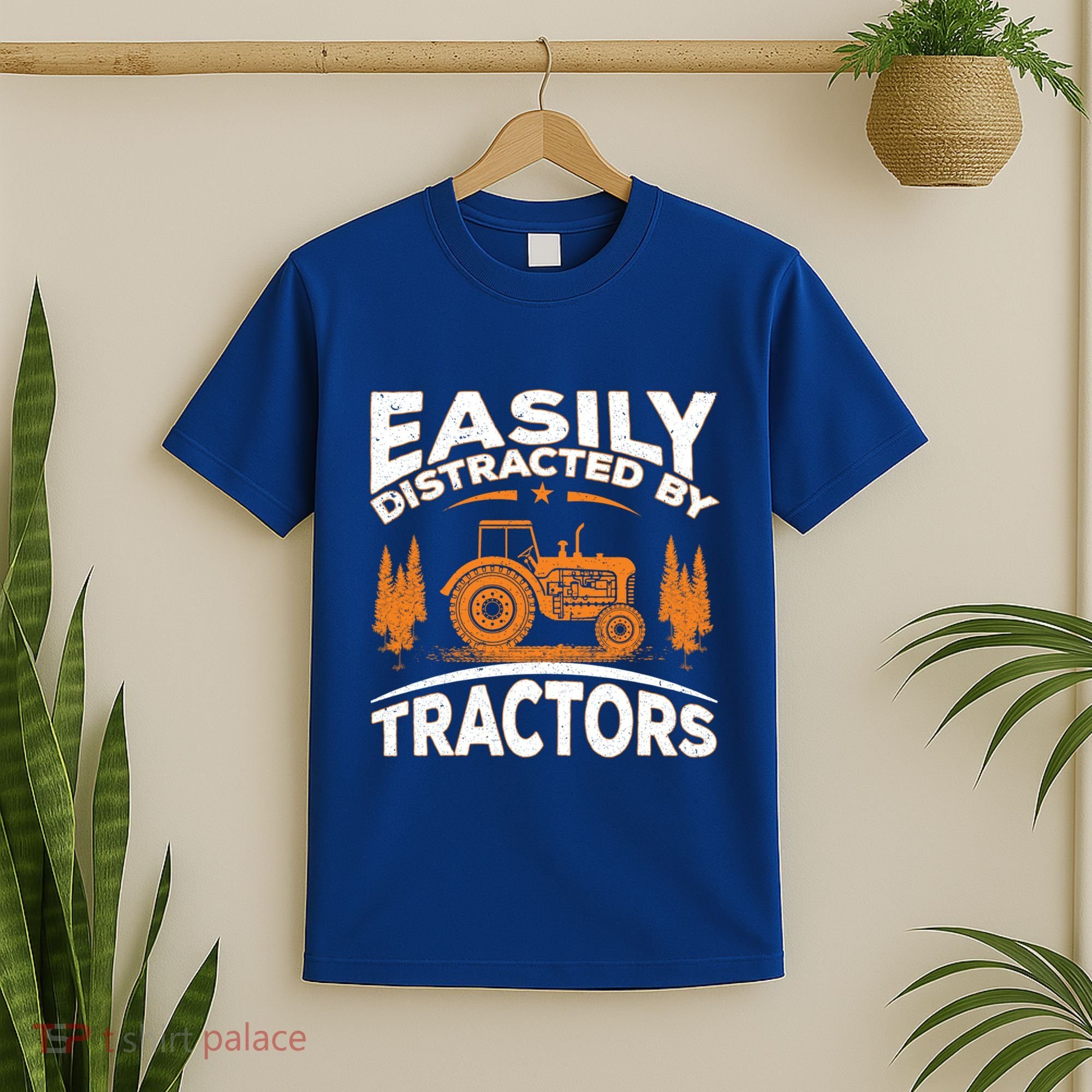 Funny Farming Quote Gift Easily Distracted By Tractors Gift T-Shirt