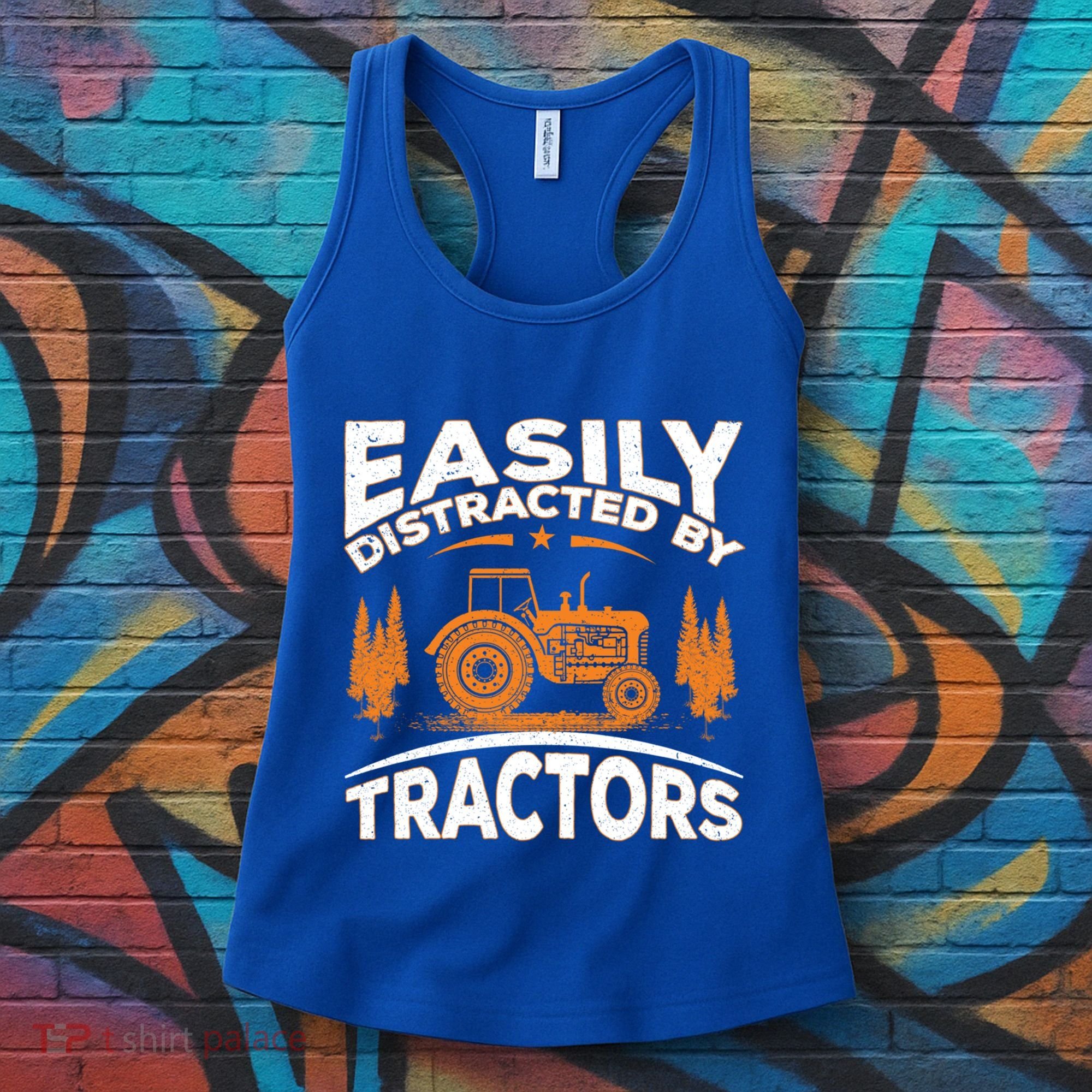 Funny Farming Quote Gift Easily Distracted By Tractors Gift Women's Tank Top