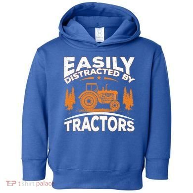 Funny Farming Quote Gift Easily Distracted By Tractors Gift Toddler Hoodie