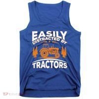 Funny Farming Quote Gift Easily Distracted By Tractors Gift Tank Top thumb 0