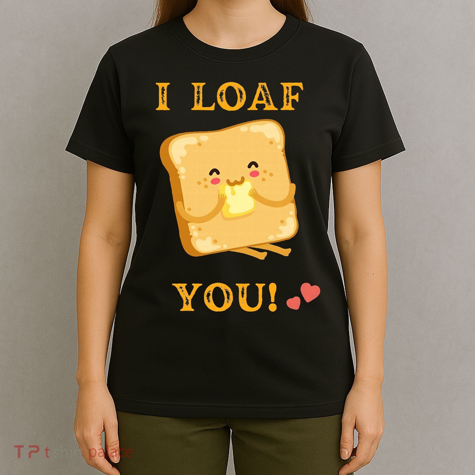 Funny Food Quote I loaf You vintage T-Shirt