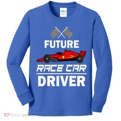 Funny Future Race Car Driver Racing Kids Long Sleeve Shirt