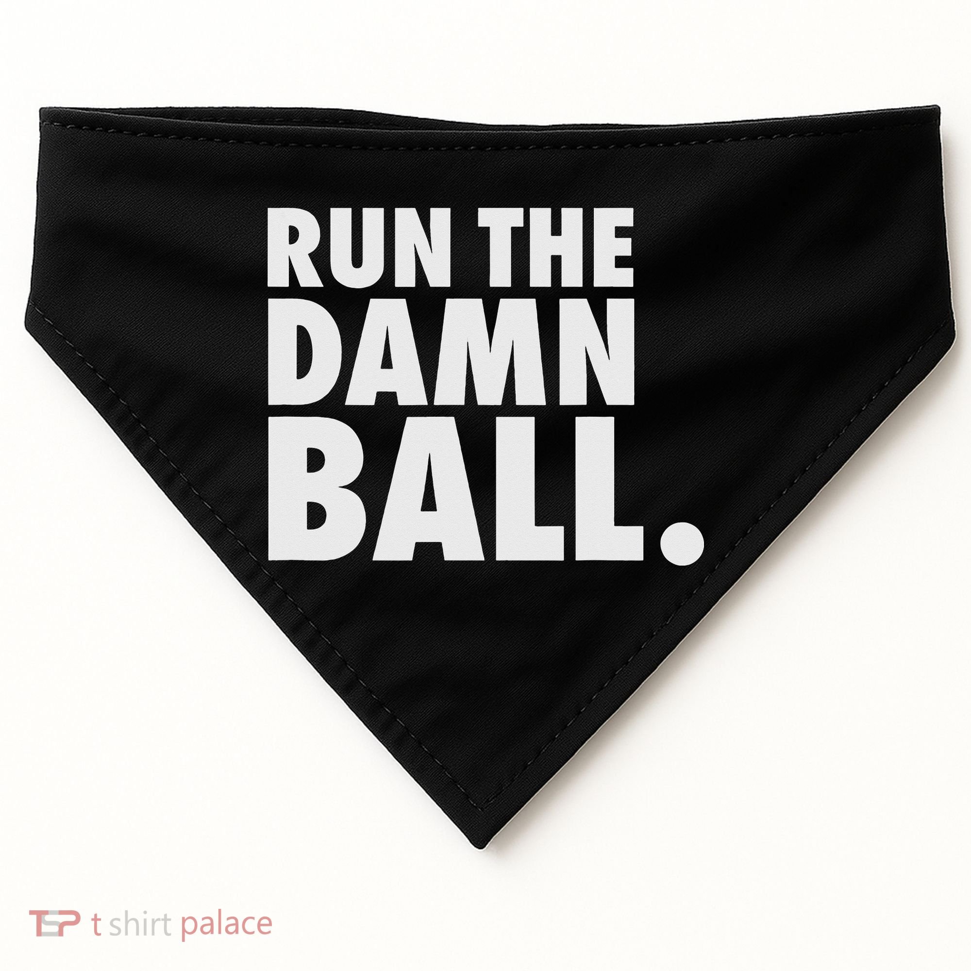 Funny Football Running Back Gift Run The Damn Ball USA-Made Doggie Bandana