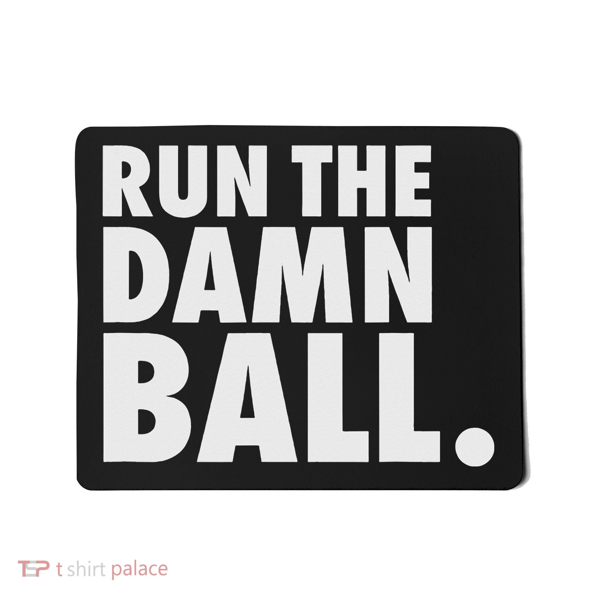 Funny Football Running Back Gift Run The Damn Ball Mousepad