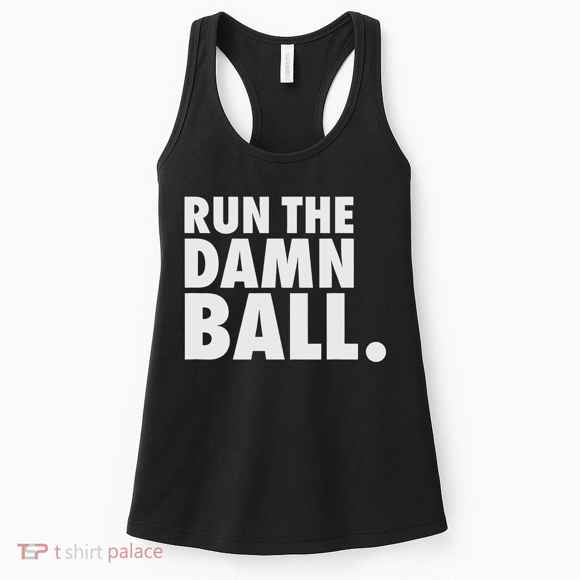 Funny Football Running Back Gift Run The Damn Ball Women's Tank Top