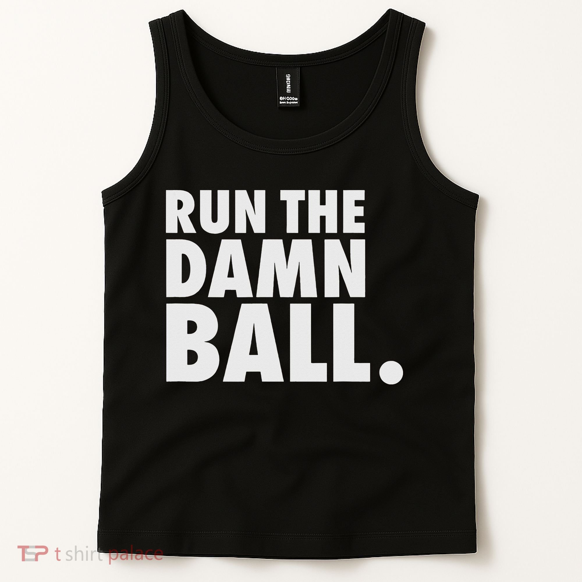 Funny Football Running Back Gift Run The Damn Ball Tank Top
