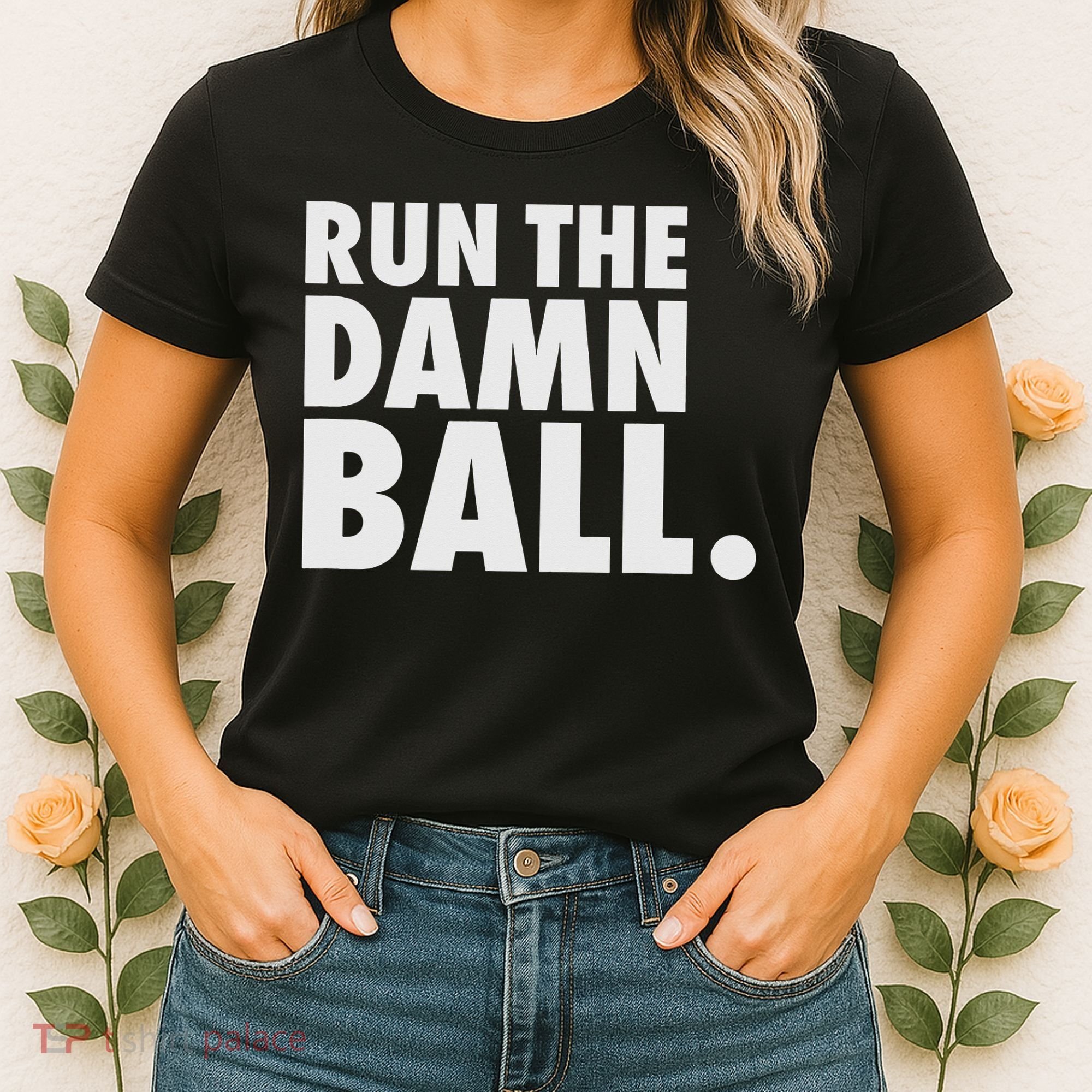 Funny Football Running Back Gift Run The Damn Ball Women's T-Shirt