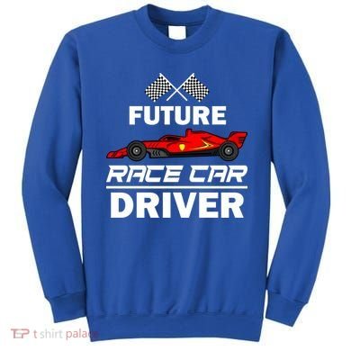 Funny Future Race Car Driver Gift Racing Gift Sweatshirt