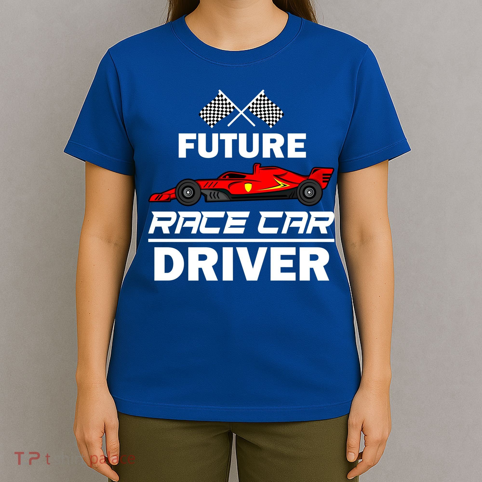 Funny Future Race Car Driver Gift Racing Gift T-Shirt