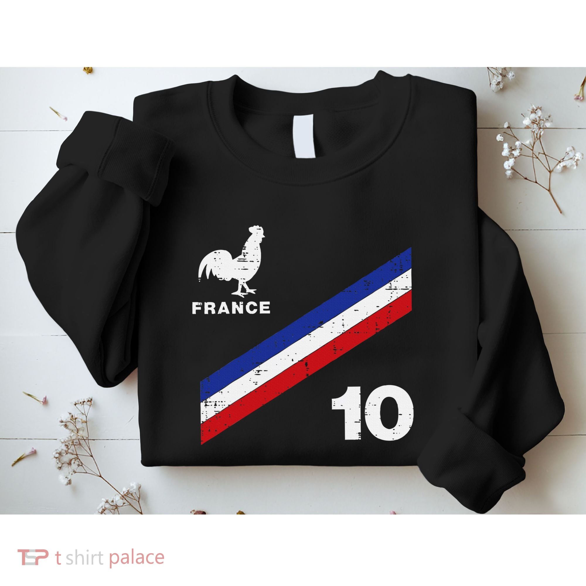 France Flag Rooster Number 10 Soccer Sweatshirt
