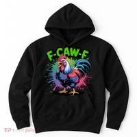 Funny F-Caw-F ROOSTER Humor Meme Saying Hoodie thumb 0