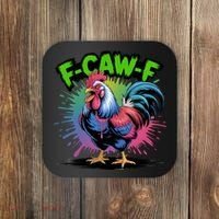 Funny F-Caw-F ROOSTER Humor Meme Saying Coaster thumb 0