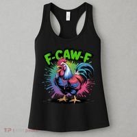 Funny F-Caw-F ROOSTER Humor Meme Saying Women's Tank Top thumb 3