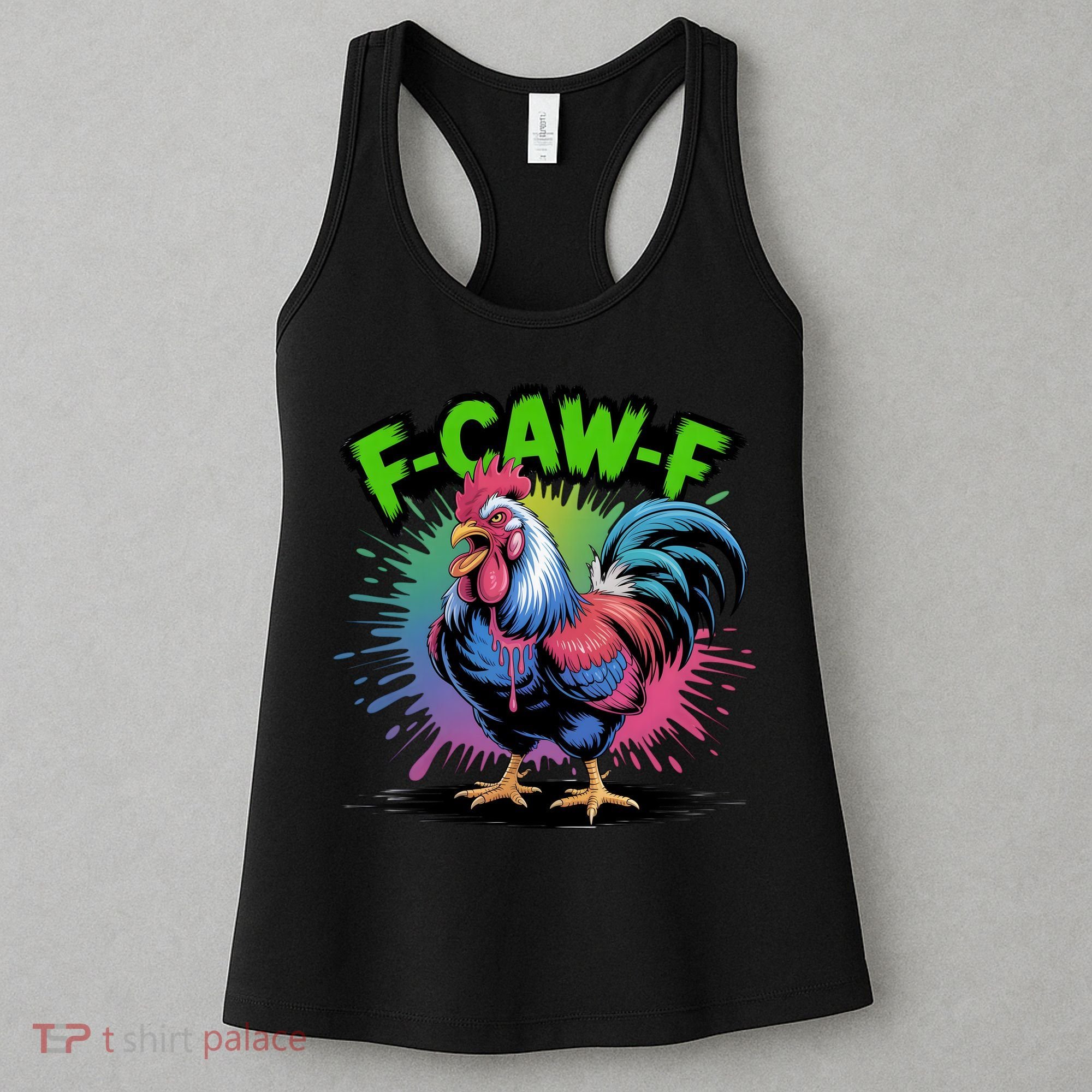 Funny F-Caw-F ROOSTER Humor Meme Saying Women's Tank Top