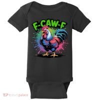 Funny F-Caw-F ROOSTER Humor Meme Saying Baby Bodysuit thumb 0