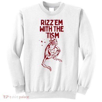 Funny Frog Rizz Em With The Tism Sweatshirt