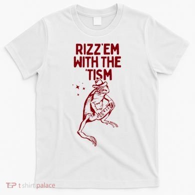 Funny Frog Rizz Em With The Tism T-Shirt