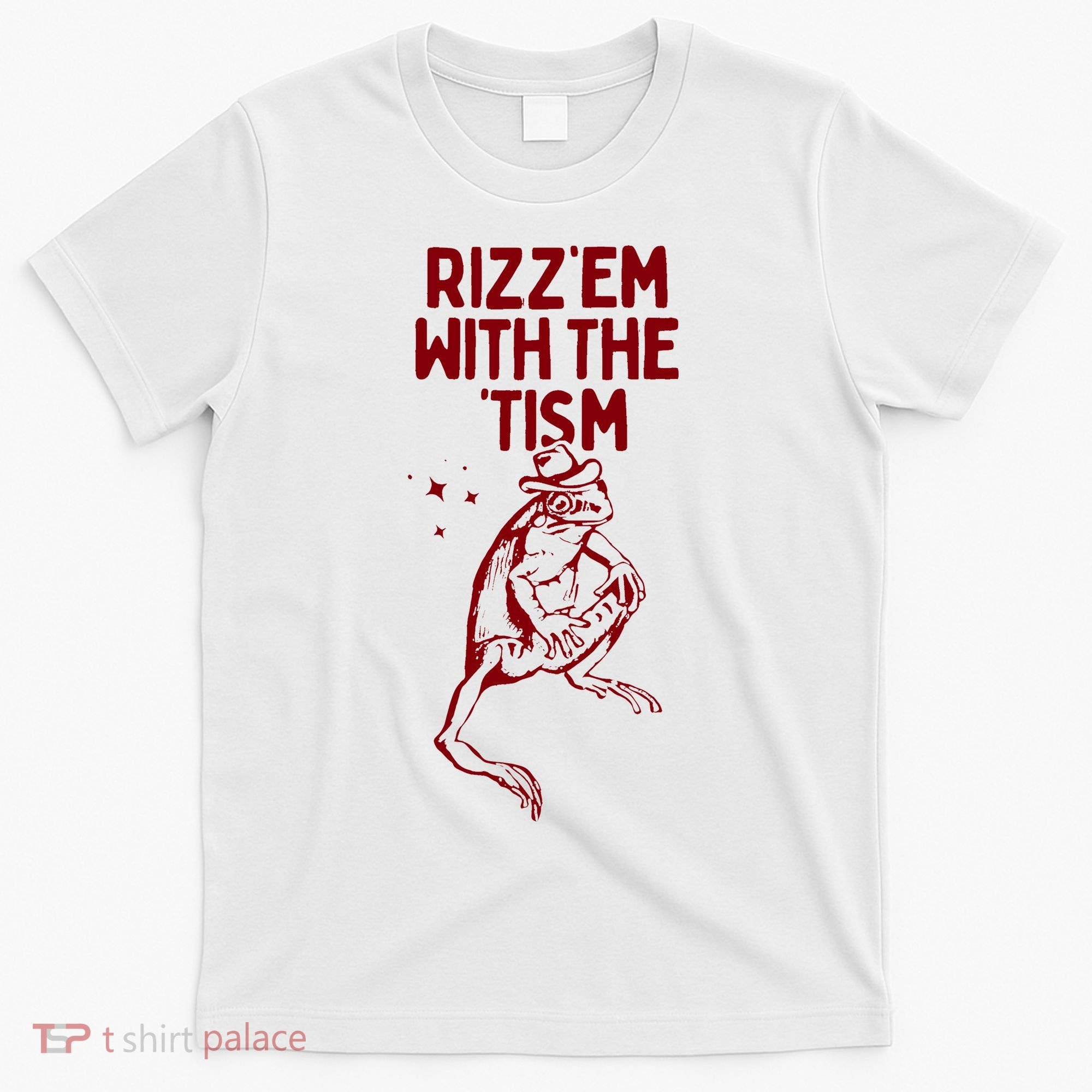 Funny Frog Rizz Em With The Tism T-Shirt