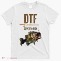 Funny Fishing Shirts: DTF Down To Fish T-Shirt thumb 0