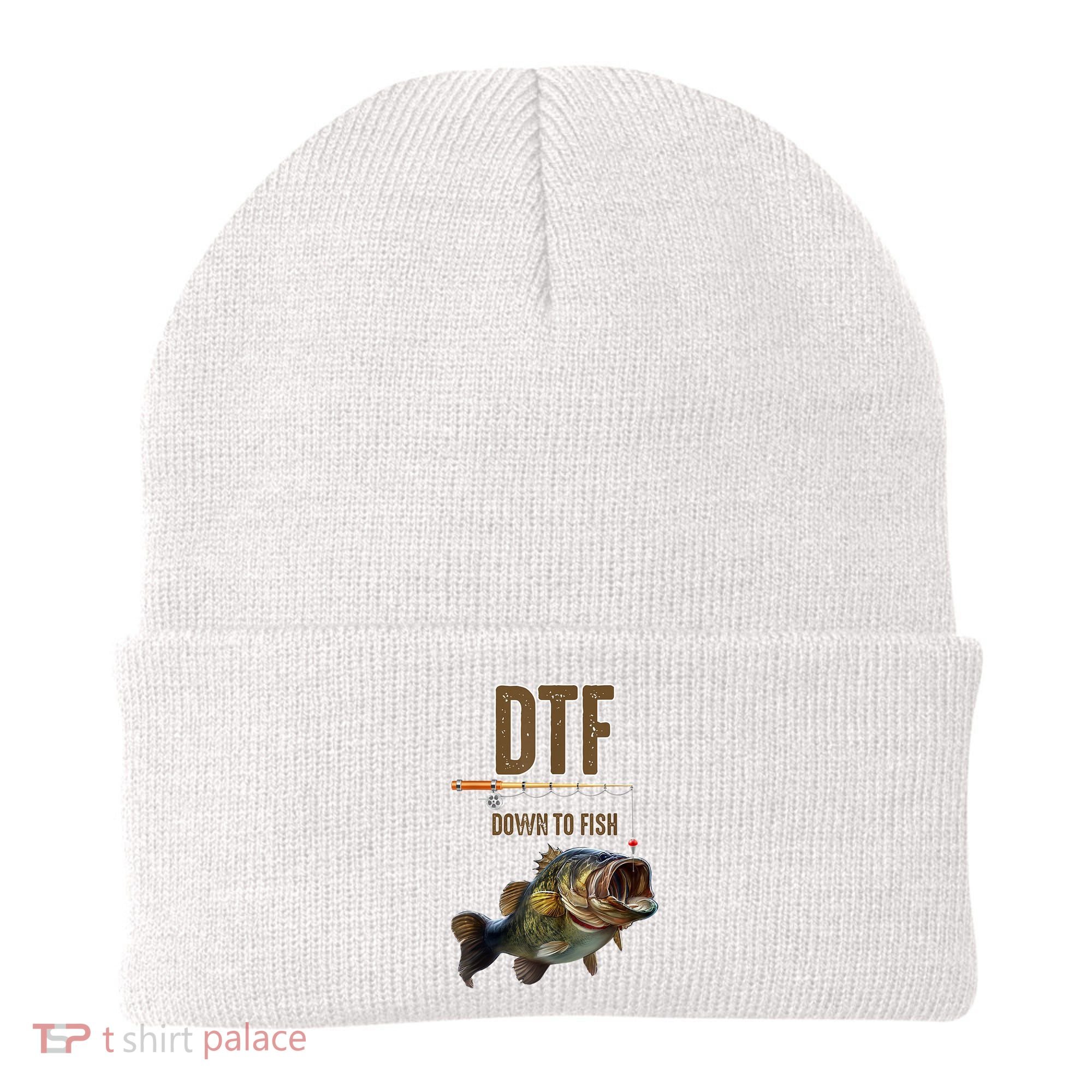 Funny Fishing Shirts: DTF Down To Fish Beanie