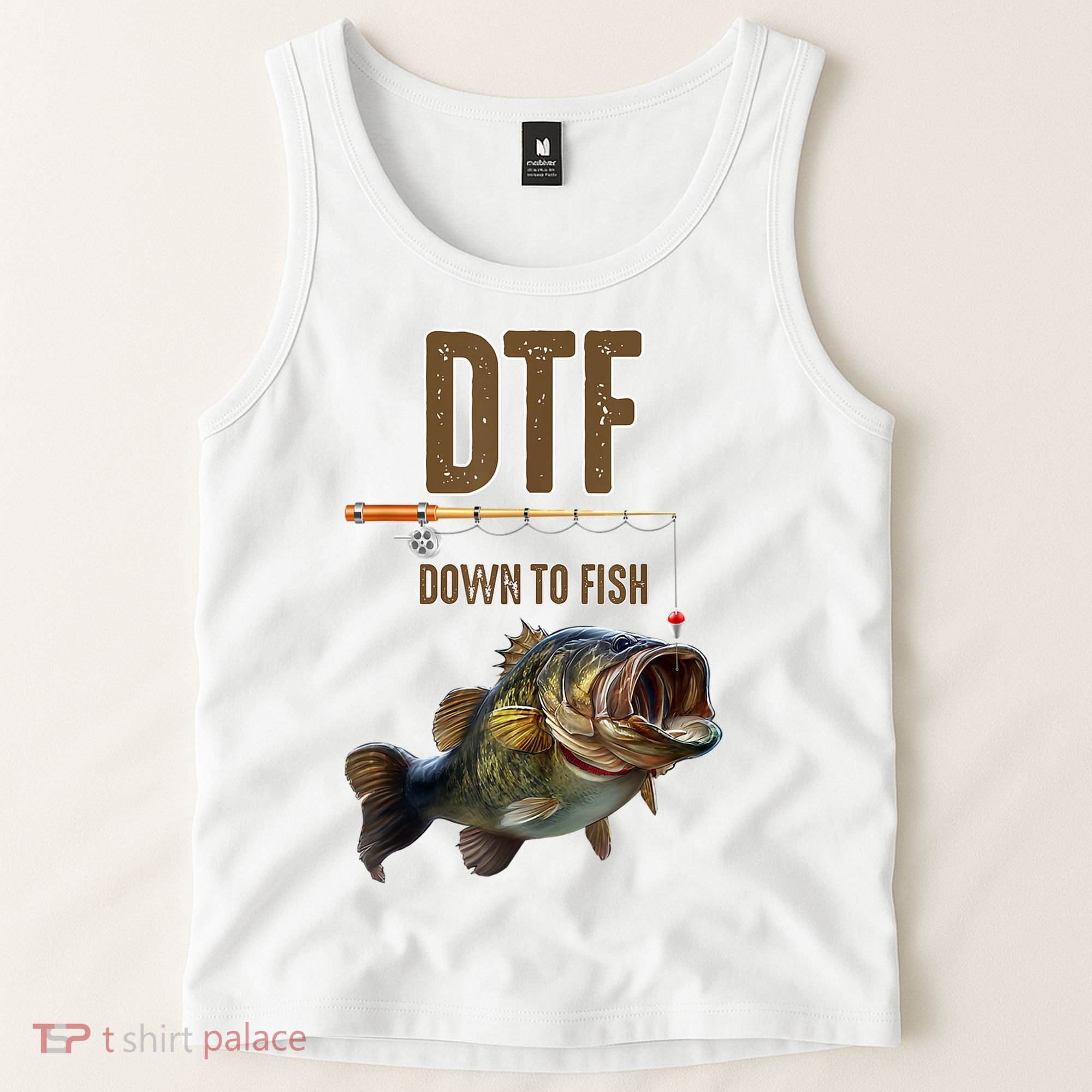 Funny Fishing Shirts: DTF Down To Fish Tank Top