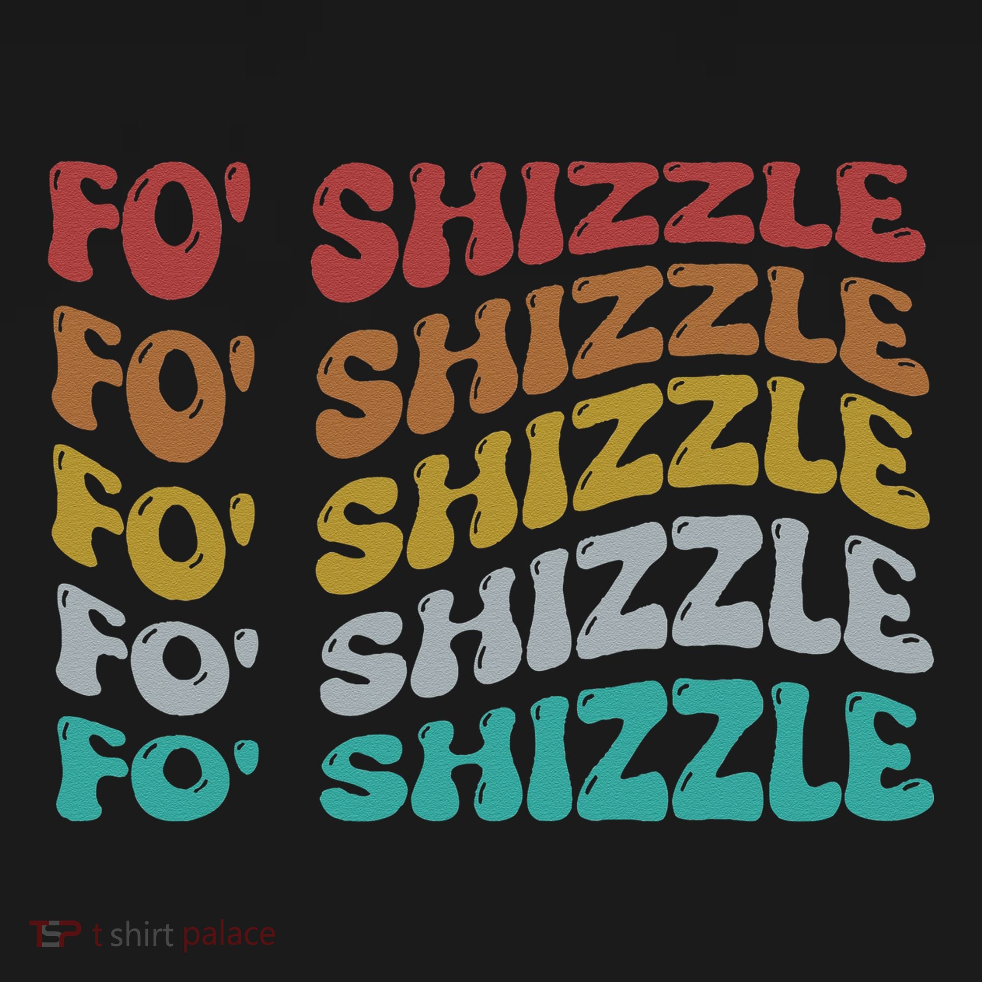 Funny Fo Shizzle Sarcastic Gangster Rap Fo Shizzle Sweatshirt
