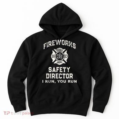 Funny FIREWORKS SAFETY DIRECTOR Firefighter America Red Pyro Hoodie