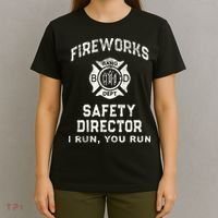 Funny FIREWORKS SAFETY DIRECTOR Firefighter America Red Pyro T-Shirt thumb 4