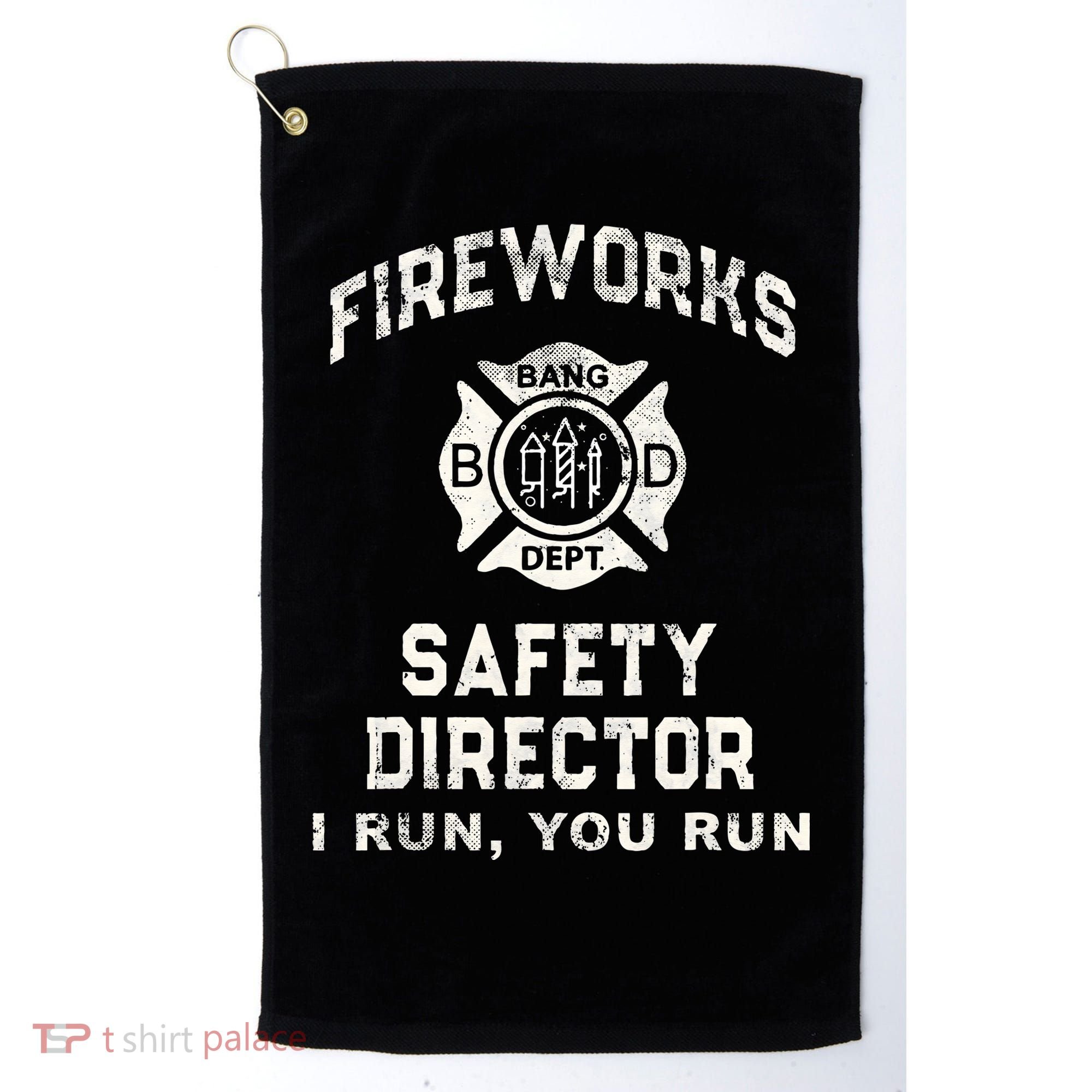 Funny FIREWORKS SAFETY DIRECTOR Firefighter America Red Pyro Golf Towel