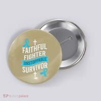 Faithful Fighter Survivor Prostate Cancer Awareness Button thumb 0