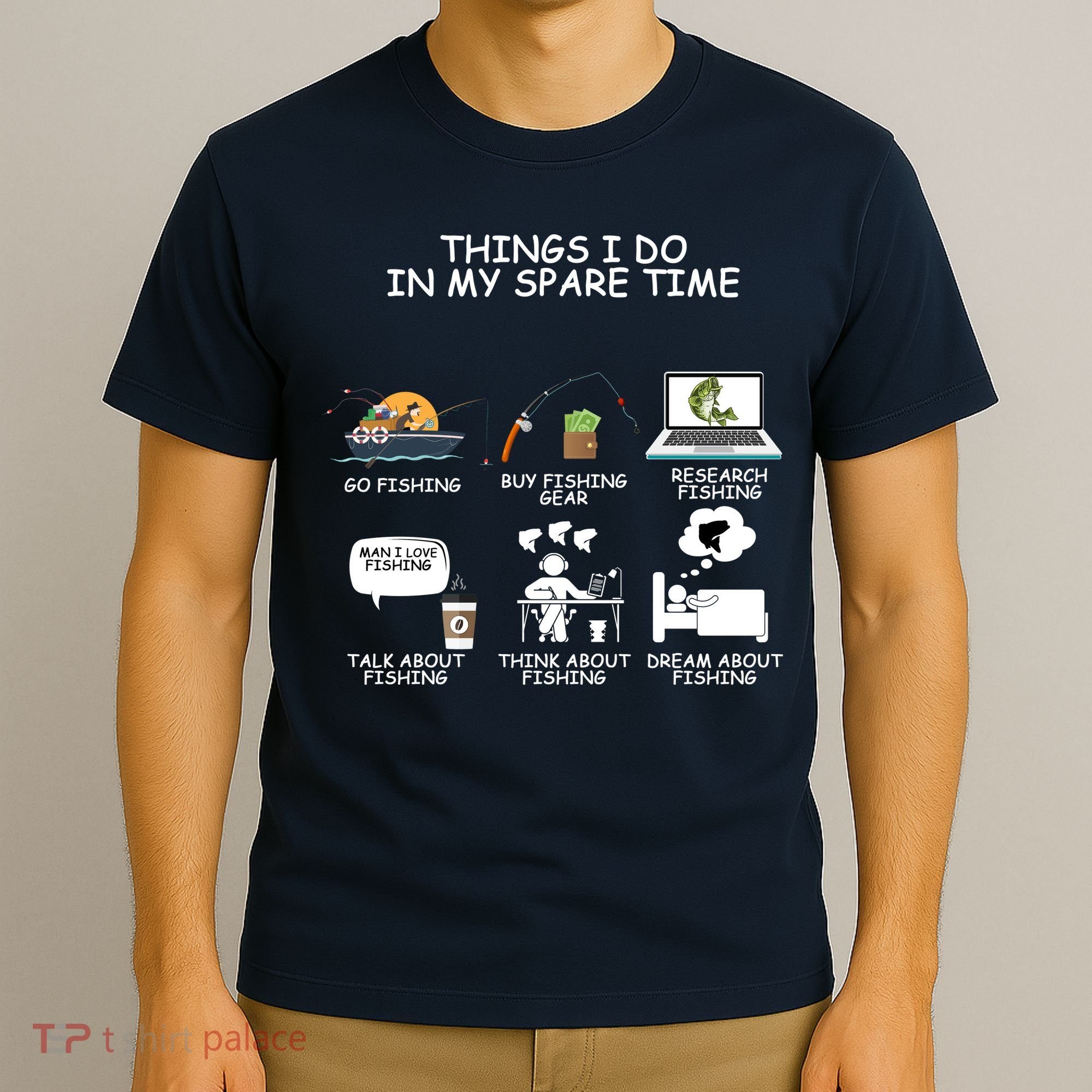 Funny Fishing Shirt Things I Do In My Spare Time T-Shirt