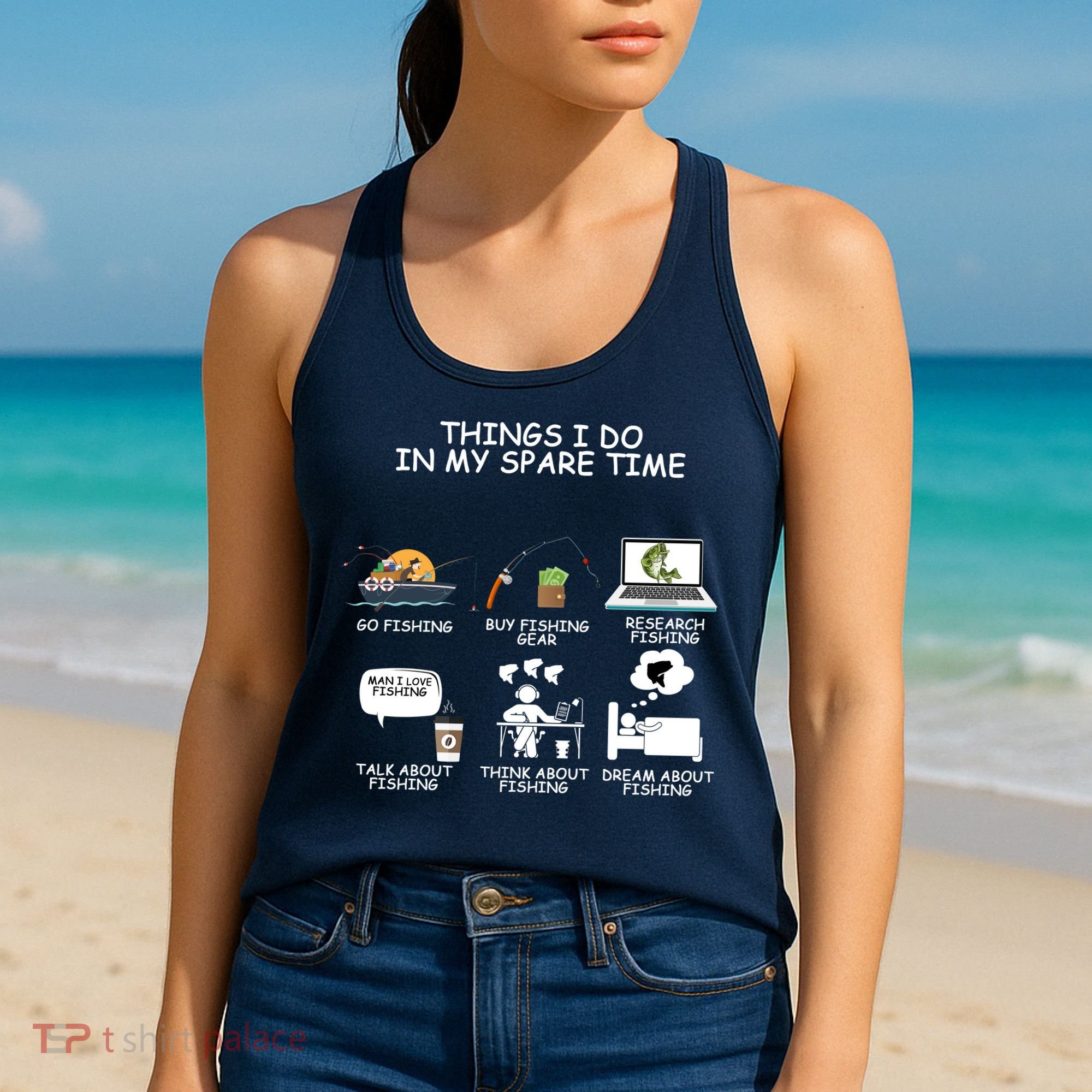Funny Fishing Shirt Things I Do In My Spare Time Women's Tank Top