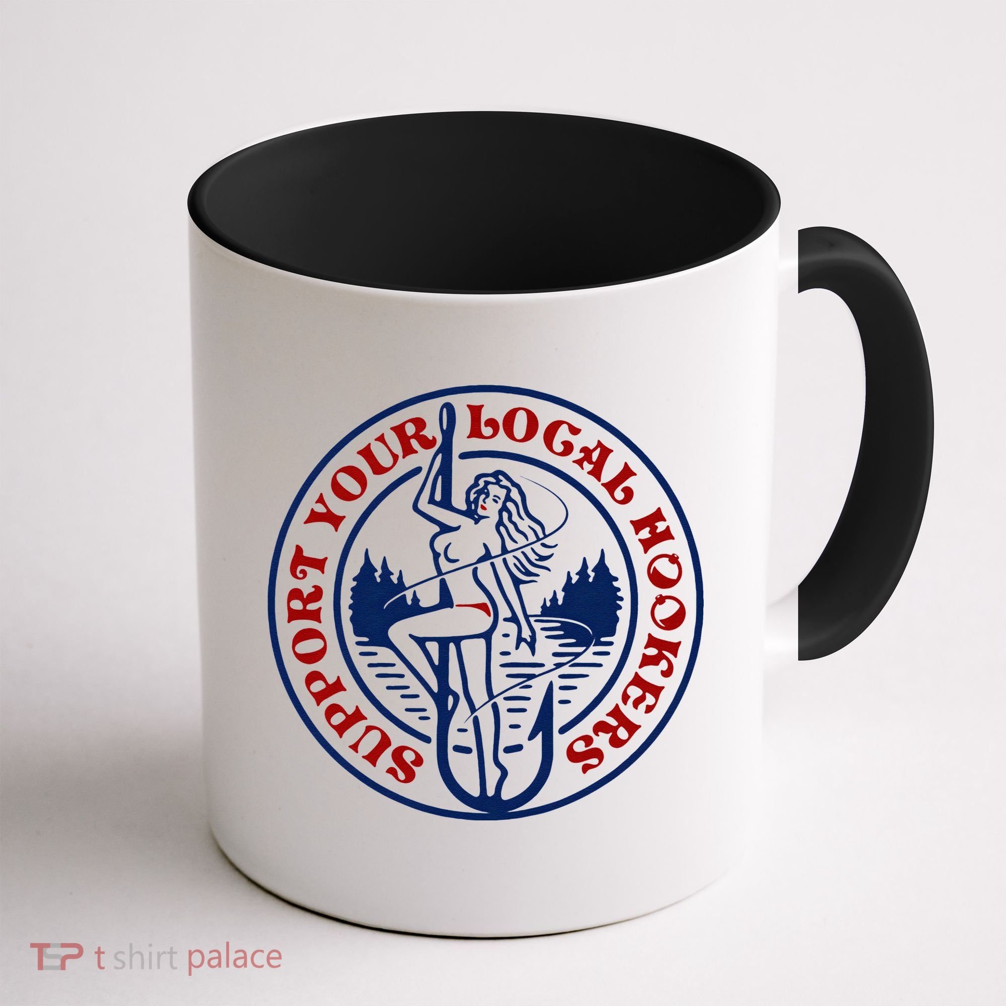 Funny Fishing Support Your Local Hookers Top For Dad Coffee Mug