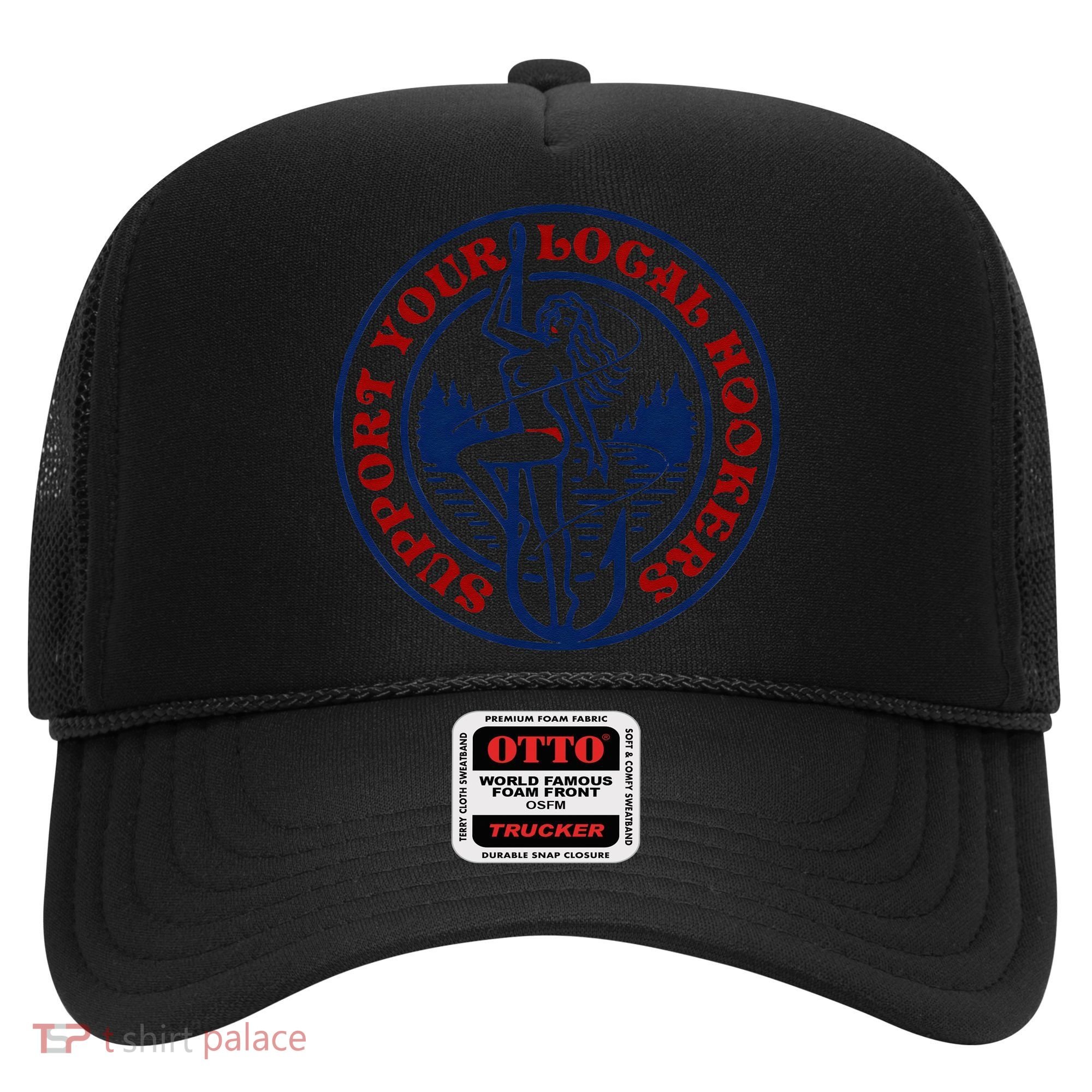 Funny Fishing Support Your Local Hookers Top For Dad Hat