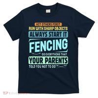 Funny Fencing Sport Pun T-Shirt thumb 0
