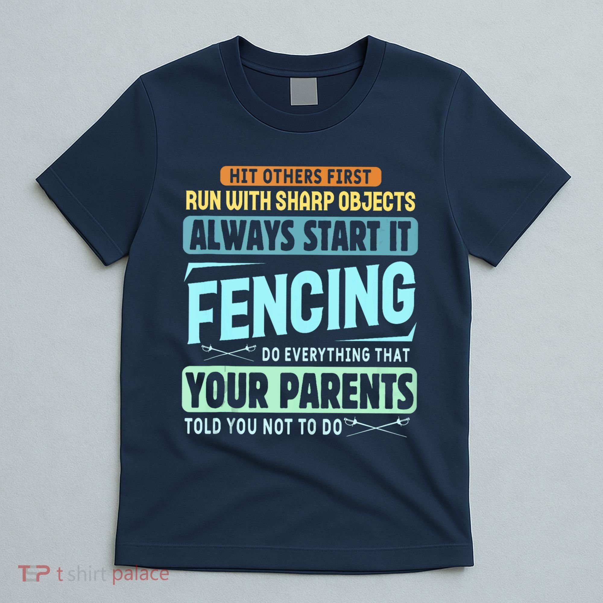 Funny Fencing Sport Pun T-Shirt