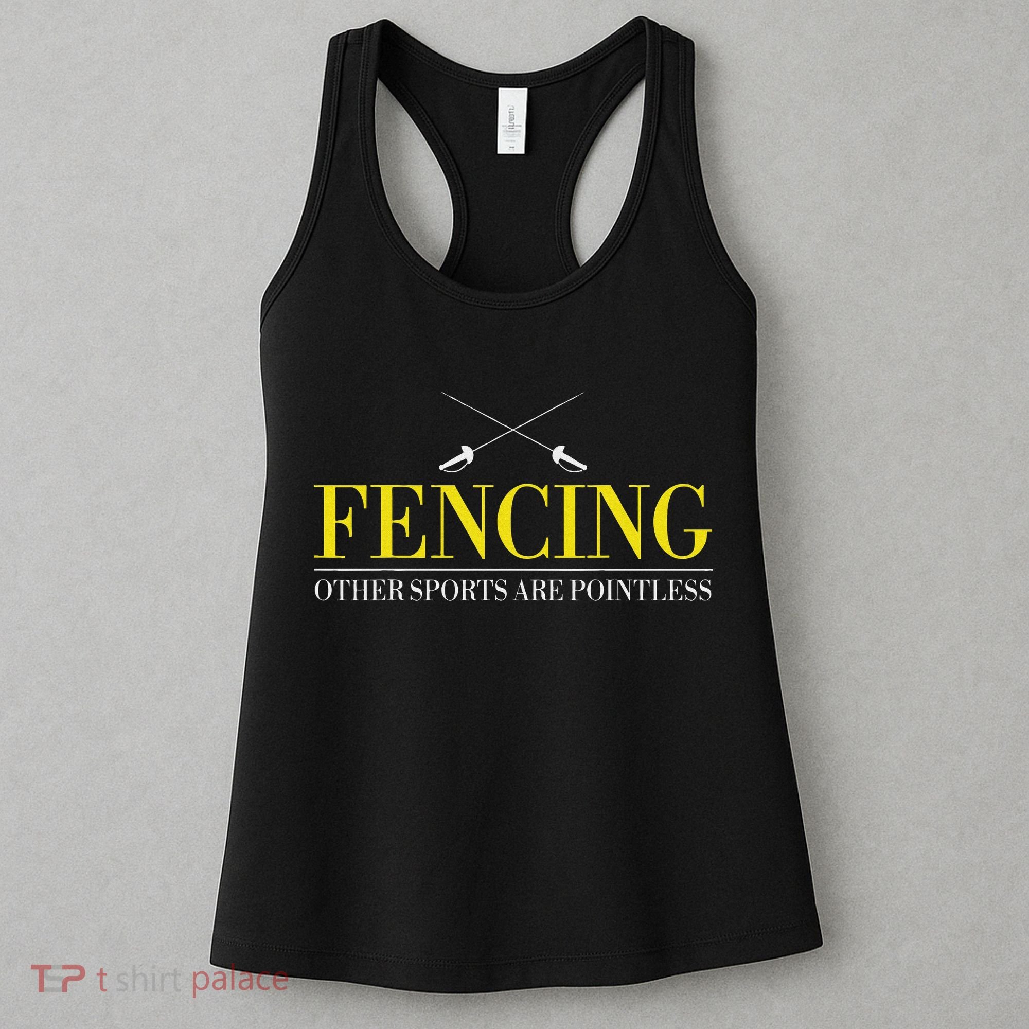 Fencing Funny S Fencing Other Sports Are  Women's Tank Top