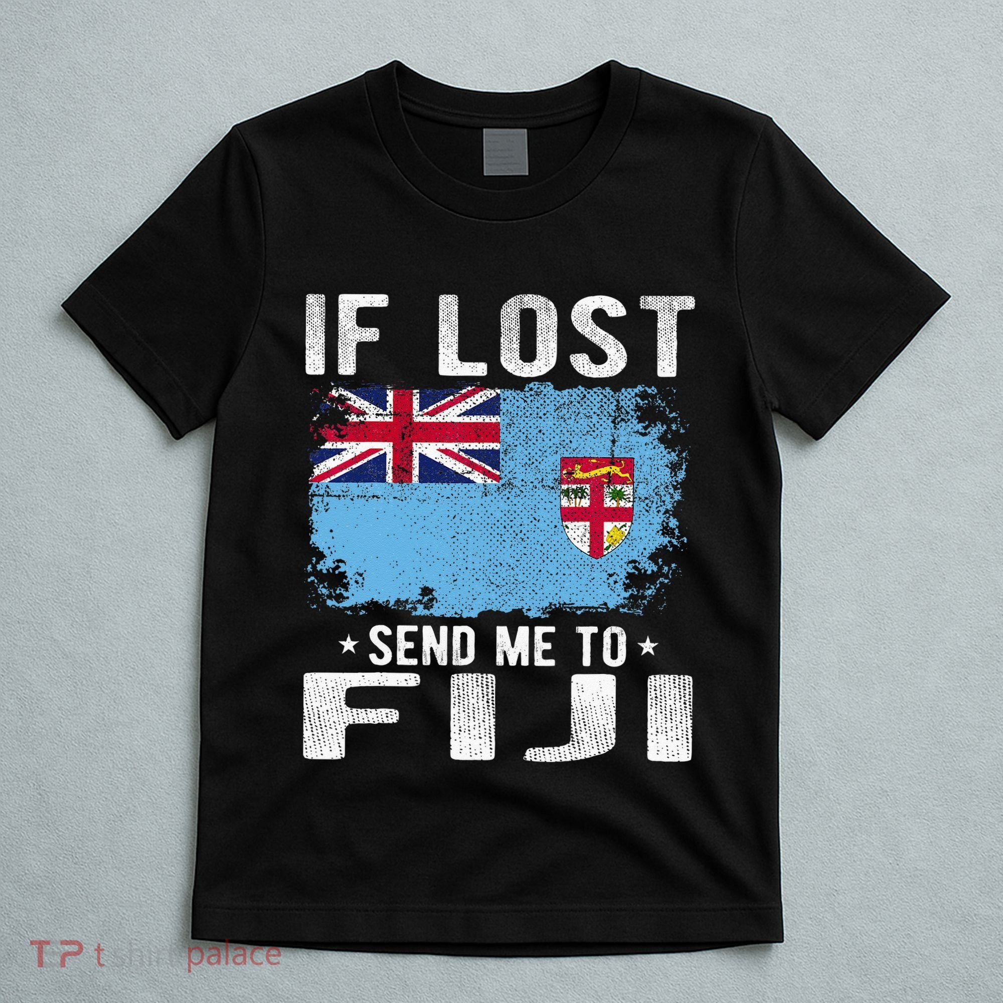Fiji Flag Souvenir If Lost Send Me To Fiji T-Shirt