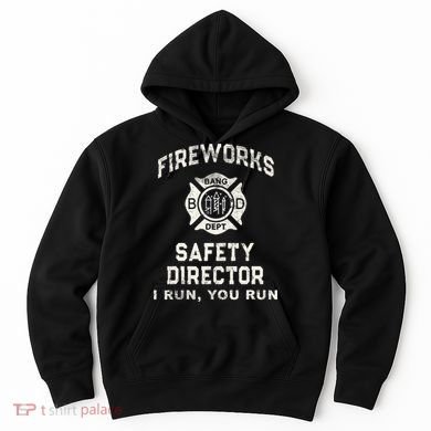 Funny FIREWORKS SAFETY DIRECTOR Firefighter America Red Pyro Hoodie