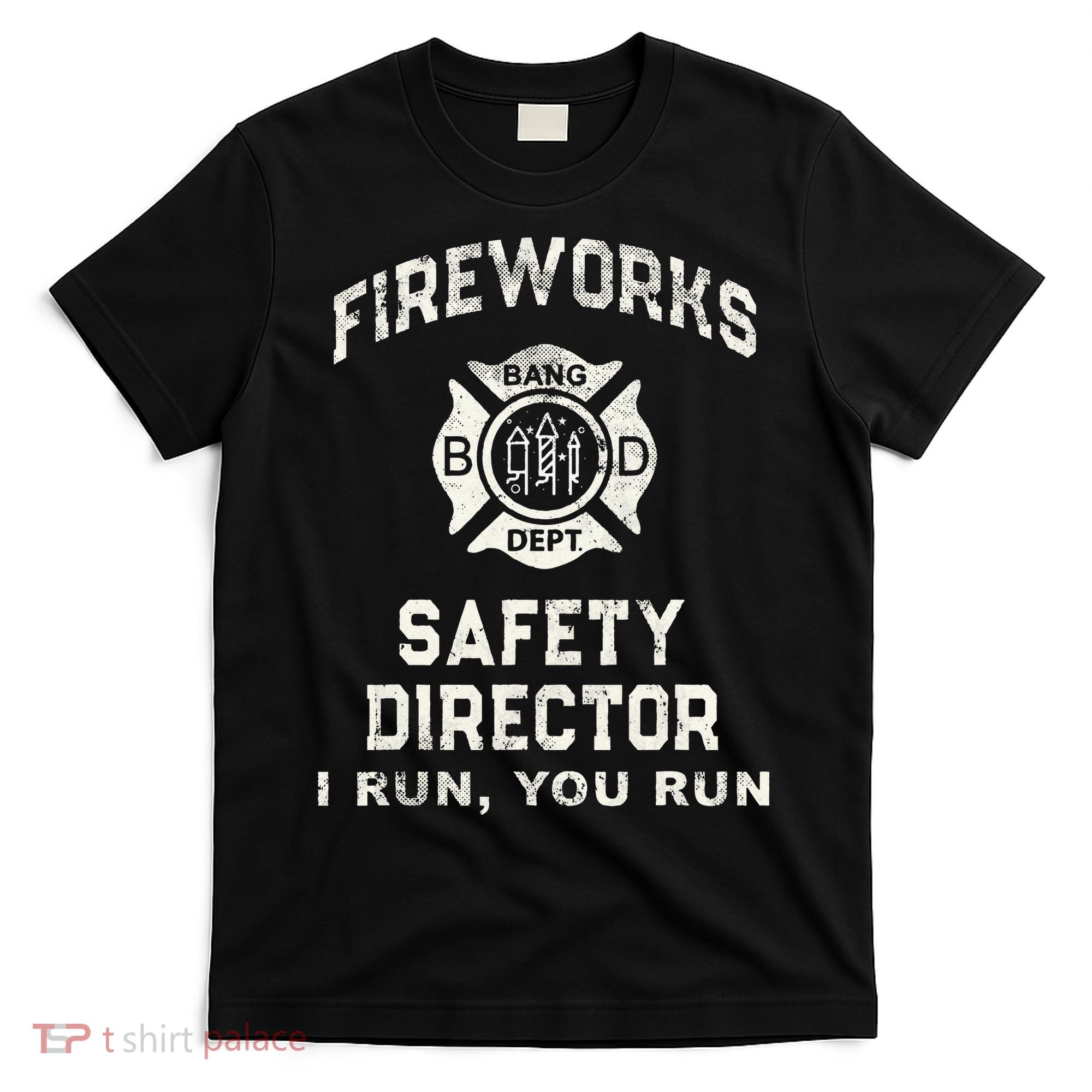 Funny FIREWORKS SAFETY DIRECTOR Firefighter America Red Pyro T-Shirt