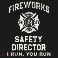 Funny FIREWORKS SAFETY DIRECTOR Firefighter America Red Pyro T-Shirt thumb 7