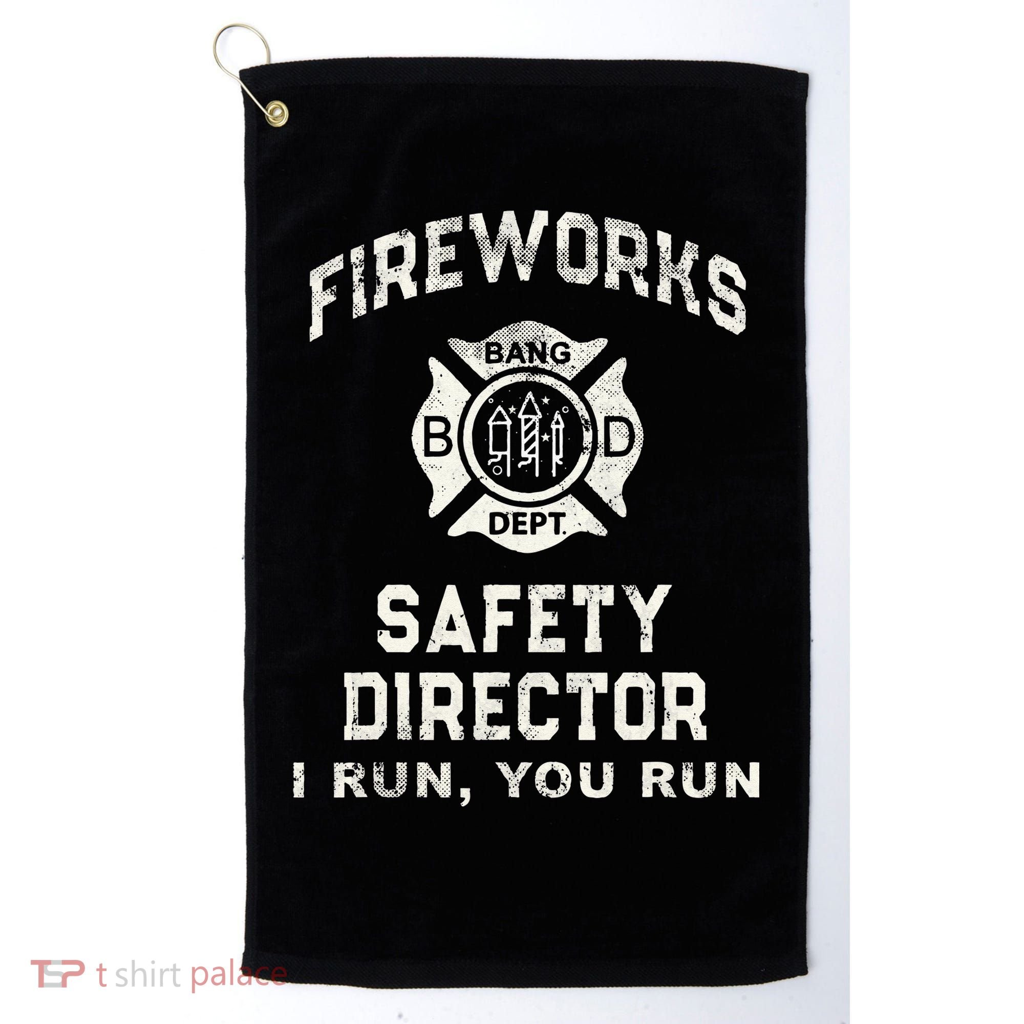 Funny FIREWORKS SAFETY DIRECTOR Firefighter America Red Pyro Golf Towel