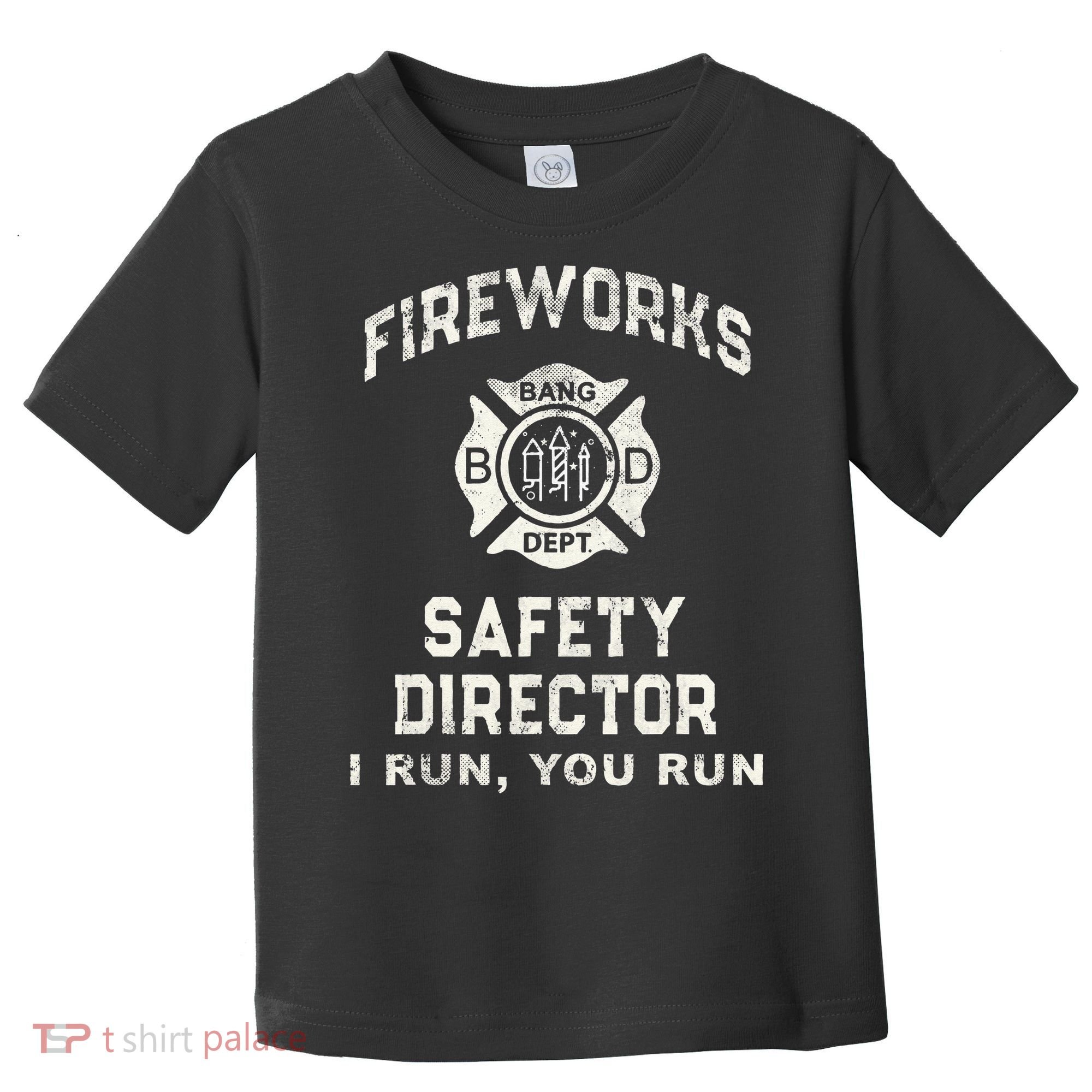 Funny FIREWORKS SAFETY DIRECTOR Firefighter America Red Pyro Toddler T-Shirt